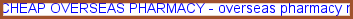 Overseas pharmacy